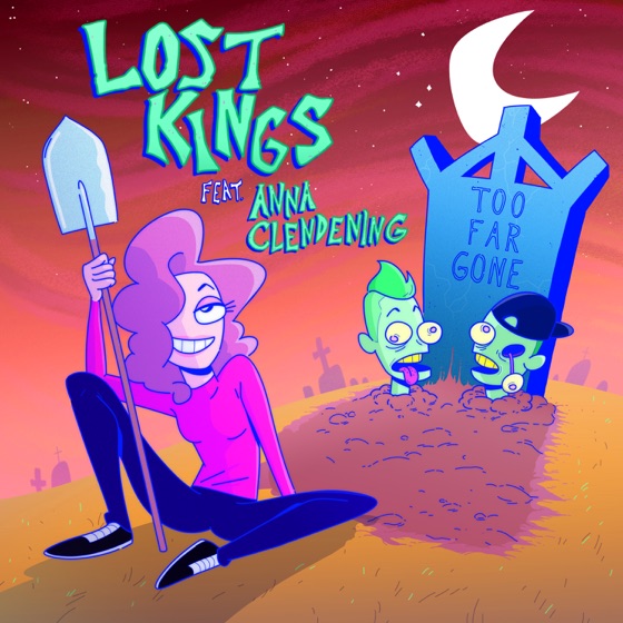 Cover artwork for Too Far Gone (feat. Anna Clendening)