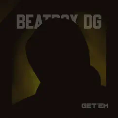 Get'em - Single by Beatbox DG album reviews, ratings, credits