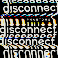Phantoms - Disconnect artwork