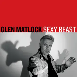 descargar álbum Glen Matlock - Sexy Beast