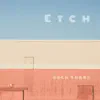 Zach Koors: Etch - EP album lyrics, reviews, download