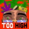 Too High (feat. Badam, Pitchboy & Ray Mula) - LilKaydeeUpNext lyrics
