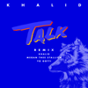 Talk (REMIX) - Khalid, Megan Thee Stallion & Yo Gotti