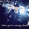 Bryan Montero - When You're Coming Down