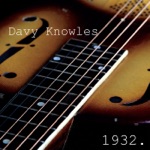 Davy Knowles - First Words of a Changing Man