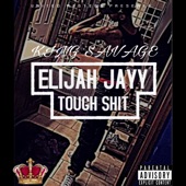 Elijah Jayy - TOUGH SHIT