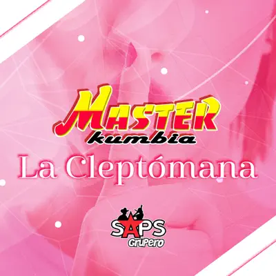 La Cleptómana - Single - Master Kumbia