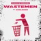 Wastemen (feat. Childish) - Prince Omari lyrics