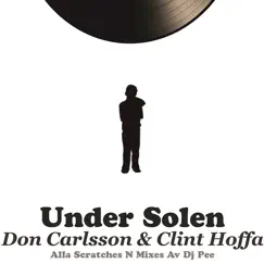 Under Solen by Clint Hoffa, Don Carlsson & Chris P album reviews, ratings, credits