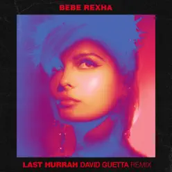 Last Hurrah (David Guetta Remix) - Single - Bebe Rexha