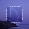 Can't Live With Myself - Single