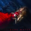 Dark Water - Single