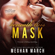 Meghan March - Beneath This Mask: Beneath Series, Volume 1