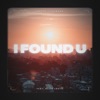 I Found U (feat. Ellen Louise) - Single