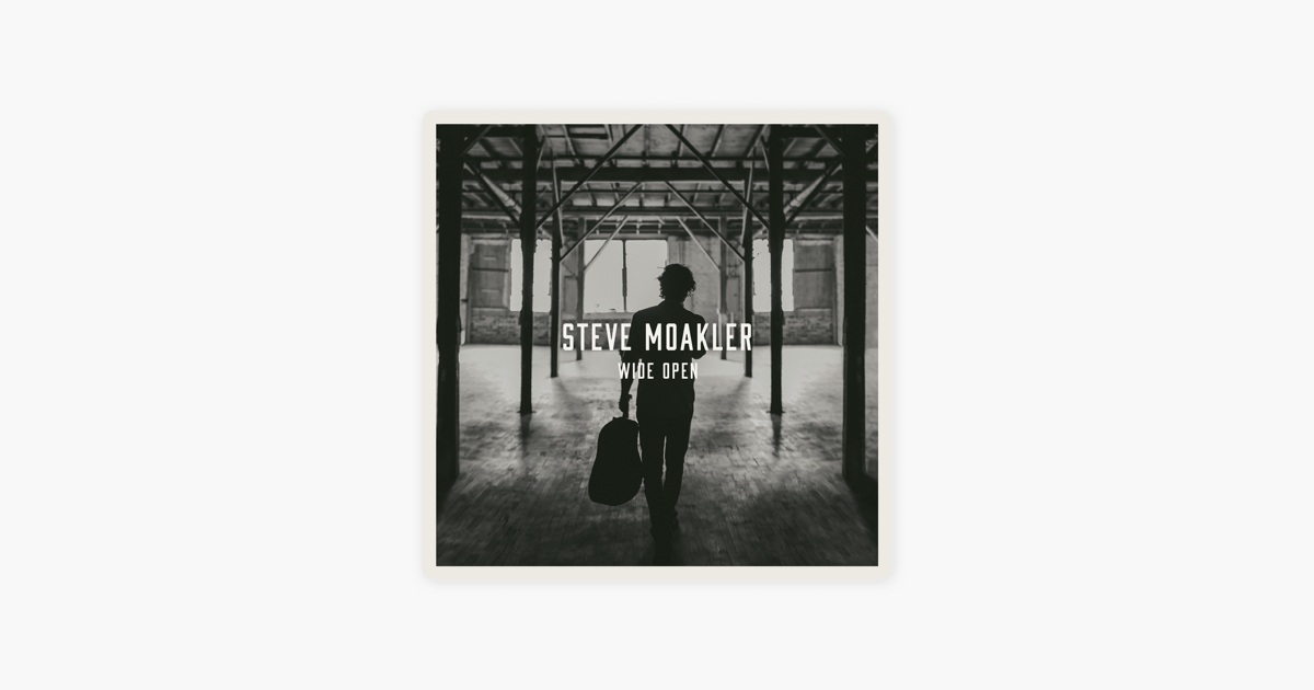 steve moakler wide open album steve moakler wide open album