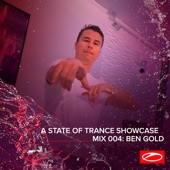 A State of Trance Showcase - Mix 004: Ben Gold (DJ Mix) artwork