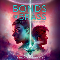 Emily Skrutskie - Bonds of Brass: Book One of The Bloodright Trilogy (Unabridged) artwork