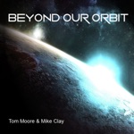 Tom Moore & Mike Clay - Light Years from Home