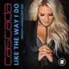 Stream & download Like the Way I Do (Yanou's Candlelight Mix) - Single