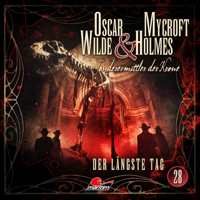 Oscar Wilde & Mycroft Holmes - Sonderermittler der Krone, Folge 28: Der längste Tag artwork