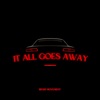 It All Goes Away - Single