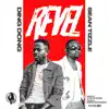 Stream & download Revel (feat. Sean Tizzle) - Single