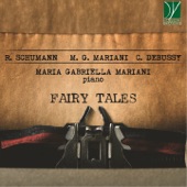 Schumann, Mariani, Debussy: Fairy Tales artwork