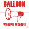 Whoopie Whoopie - EP album lyrics, reviews, download