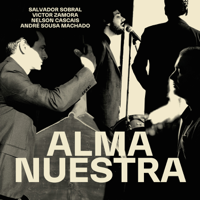 Salvador Sobral & Alma Nuestra - Alma nuestra artwork