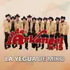 La Yegua De Miko - Single album lyrics, reviews, download