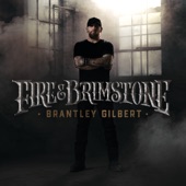 Fire & Brimstone (feat. Jamey Johnson & Alison Krauss) by Brantley Gilbert