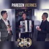 Parecen Viernes (feat. Juanjo Piedrabuena) - Single