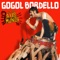 Wonderlust King  [BBC Sessions] - Gogol Bordello lyrics