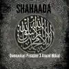 Shahaada (feat. Aswad Mikial Aka Black Mikey) - Single album lyrics, reviews, download