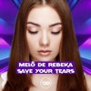MELÔ DE REBEKA - Save YourTears - Single