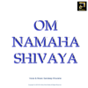 Om Namaha Shivaya - Single - Sandeep Khurana