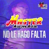 No Le Hago Falta - Single