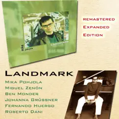 Landmark (Remastered Expanded Edition) by Mika Pohjola, Miguel Zenón & Ben Monder album reviews, ratings, credits