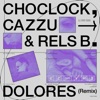 Dolores - Remix by Choclock iTunes Track 1