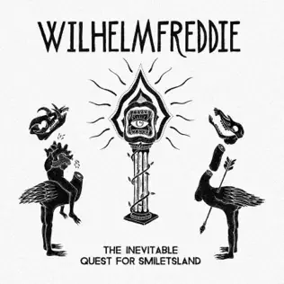 télécharger l'album WilhelmFreddie - The Inevitable Quest For Smiletsland