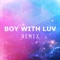 Boy with Luv (Extended Remix) artwork