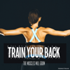Train Your Back the Muscles Will Grow - Various Artists