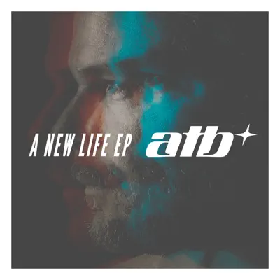 A New Life - Single - ATB