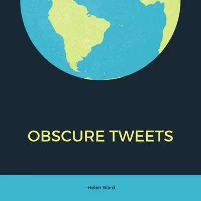 Obscure Tweets - Single - Helen Ward