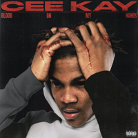 Cee Kay - Blood On My Hands artwork