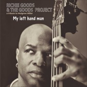 Richie Goods & The Goods Project - Song for Darnell