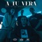 A Tu Vera (feat. Wos LasPalmas & Azim) - Kenso lyrics