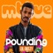 Pounding (feat. LIL DEEZY) - mtlive lyrics