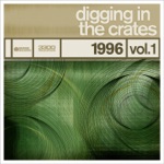 Digging In the Crates - 1996, Vol. 1