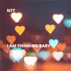 I Am Thinking Baby - Single album lyrics, reviews, download